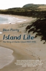 Island Life : The Story of Clarke island 1984-1990 - Book