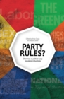 Party Rules? : Dilemmas of political party regulation in Australia - Book