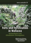 Forts and Fortification in Wallacea : Archaeological and Ethnohistoric Investigations - Book