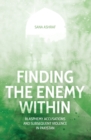Finding the Enemy Within : Blasphemy Accusations and Subsequent Violence in Pakistan - Book