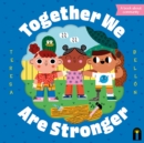 Together We Are Stronger - Book