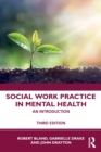 Social Work Practice in Mental Health : An Introduction - Book