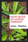 Note-Book of Anton Chekhov - Book