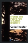 Stories and Poems for Children. [boston] - Book