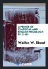 A Primer of Classical and English Philology; Pp. 3-101 - Book
