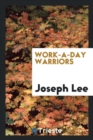 Work-A-Day Warriors - Book