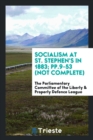Socialism at St. Stephen's in 1883; Pp.9-53 (Not Complete) - Book