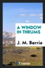 A Window in Thrums - Book