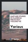 Harvard Studies in Classical Philology, Volume VIII - Book