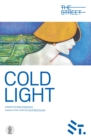 Cold Light : Adapted from the novel by Frank Moorehouse - Book