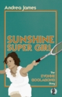 Sunshine Super Girl : The Evonne Goolagong Story - Book