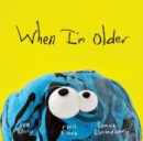 When I'm Older - Book
