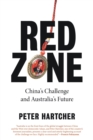 Red Zone : China's Challenge and Australia's Future - Book