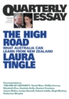 The High Road : What Australia Can Learn From New Zealand: Quarterly Essay 80 - Book