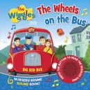 The Wiggles Nursery Rhyme Sound Book: the Wheels on the Bus - Book