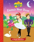 The Wiggles: Emma's New Show : A Wiggly Adventure - Book