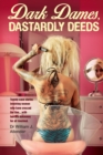 Dark Dames, Dastardly Deeds : Women Who Chose to 'Cross the Line' - Book