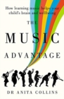 Music Advantage : How learning music helps your child's brain and wellbeing - Book