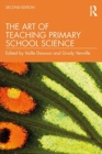 The Art of Teaching Primary School Science - Book