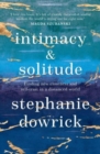 Intimacy and Solitude : Finding new closeness and self-trust in a distanced world - Book