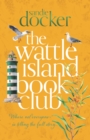 The Wattle Island Book Club : a moving family saga from the bestselling author of The Red Gum River Retreat - eBook