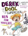 Derek Dool Supercool 3 : Run For Your Life - Book