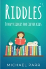 Riddles : Funny Riddles for Clever Kids - Book