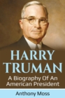 Harry Truman : A biography of an American President - eBook
