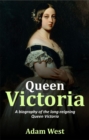 Queen Victoria : A biography of the long-reigning Queen Victoria - eBook