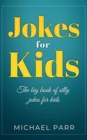 Jokes for Kids : The big book of silly jokes for kids - Book