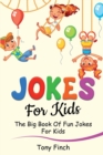 Jokes for Kids : The big book of fun jokes for kids - Book