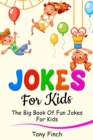 Jokes for Kids : The big book of fun jokes for kids - eBook