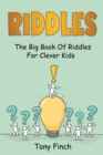 Riddles : The big book of riddles for clever kids - Book