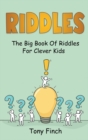 Riddles : The big book of riddles for clever kids - Book