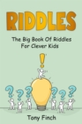 Riddles : The big book of riddles for clever kids - eBook