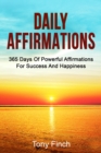 Daily Affirmations : 365 days of powerful affirmations for success and happiness - eBook