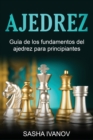 Ajedrez : Gu?a de los fundamentos del ajedrez para principiantes - Book