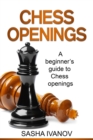 Chess Openings : A Beginner's Guide to Chess Openings - eBook