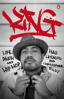 KING : Life, Death and Hip Hop - Book