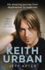 Keith Urban : His amazing journey from daydreamer to superstar - Book