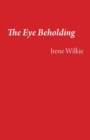 The Eye Beholding - Book