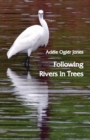 Following Rivers in Trees - Book