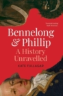 Bennelong and Phillip : A History Unravelled - Book