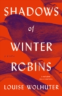 Shadows of Winter Robins - eBook
