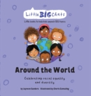 Around the World : Celebrating the importance of racial equality and diversity - Book