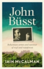 John Bsst : Bohemian artist and saviour of reef and rainforest - Book