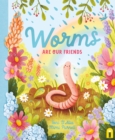 Worms Are Our Friends - Book