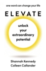 Elevate : Unlock your inner potential - From the bestselling author of The Life Plan - eBook