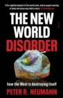 The New World Disorder : how the West is destroying itself - eBook