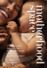 The Motherhood Space : A Companion Through the Beautiful Chaos of Life as a Modern Mother - eBook